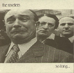 The Ravelers - So Long