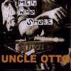 Uncle Otto - Men Who Smoke