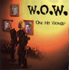 W.O.W. - One Hit Wonder