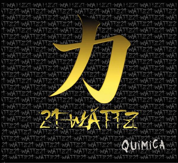 21 Wattz "Quimica"