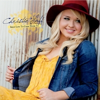Christie Huff "Sweet Love To Come Home To: