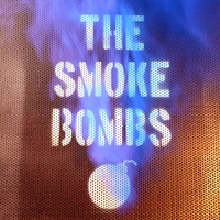 The Smoke Bombs - The Smoke Bombs