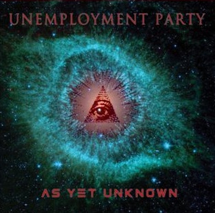 Unemployment Party "As Yet Unknown"