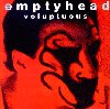 Emptyhead - Veluptuous