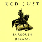 Ted Just - Baroquen Dreams