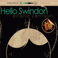 Hello Swindon - Alfalfa Centauri
